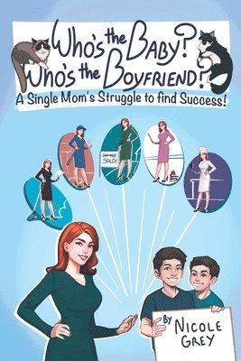 Nicole Grey - Who's the Baby? Who's the Boyfriend?, Häftad