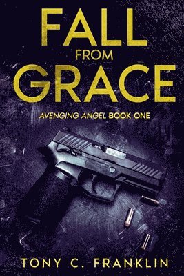 Tony C Franklin - Fall From Grace, Häftad