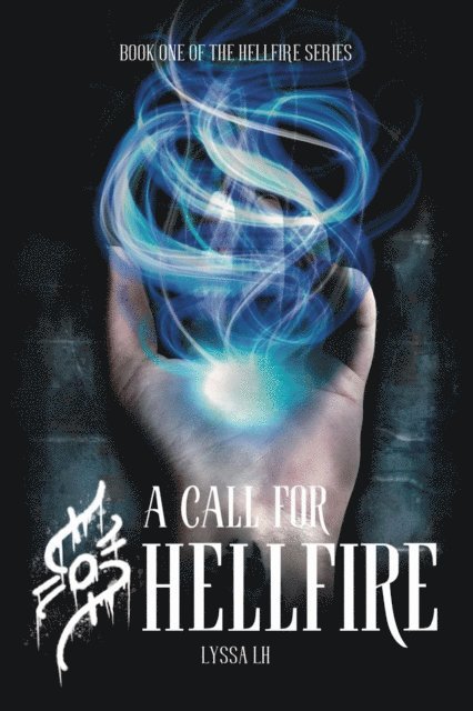 Lyssa LH - Call For Hellfire, E-bok