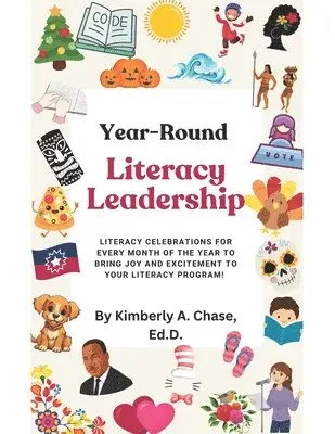 Kimberly a Chase - Year-Round Literacy Leadership, Häftad. Tillgänglighet: Lägg i varukorg