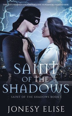 Jonesy Elise - Saint of the Shadows, Häftad