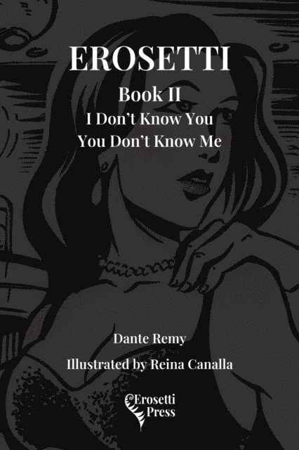 Dante Remy - Erosetti Book II, E-bok
