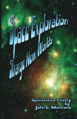 John C Mannone - Space Exploration, Häftad
