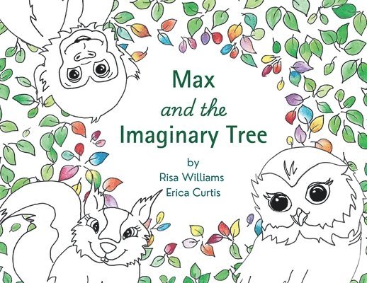 Risa Williams, Erica Curtis - Max and the Imaginary Tree, Häftad. Tillgänglighet: Lägg i varukorg
