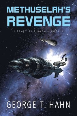 George T Hahn - Methuselah's Revenge, Häftad