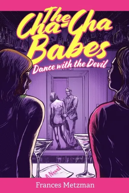 Frances Metzman - Cha Cha Babes Dance with the Devil, E-bok. Tillgänglighet: Lägg i varukorg