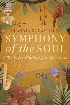 Claudia C Castillo - Symphony of the Soul, Häftad