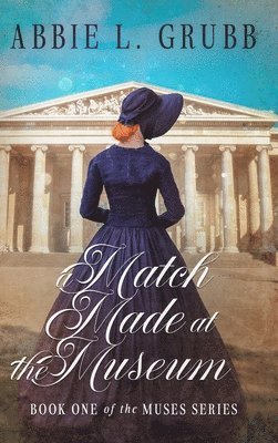Abbie L Grubb - Match Made at the Museum, Inbunden. Tillgänglighet: Lägg i varukorg
