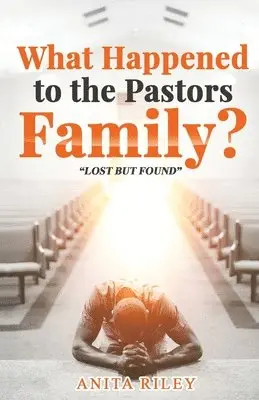 Anita Riley - What Happened to the Pastors Family?, Häftad. Tillgänglighet: Lägg i varukorg