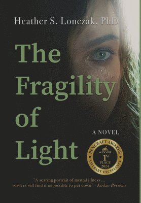 Heather Lonczak - Fragility of Light, Inbunden