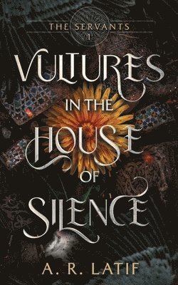 A R Latif - Vultures in the House of Silence, Häftad