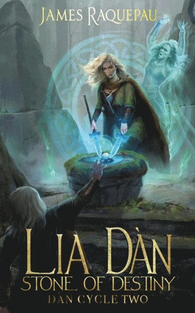 James Raquepau - Lia Dan - Stone of Destiny Revised Edition II, E-bok