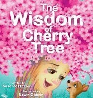 Suse Pettazzoni - Wisdom of Cherry Tree, Inbunden. Tillgänglighet: Lägg i varukorg