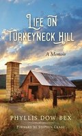 Life on Turkeyneck Hill