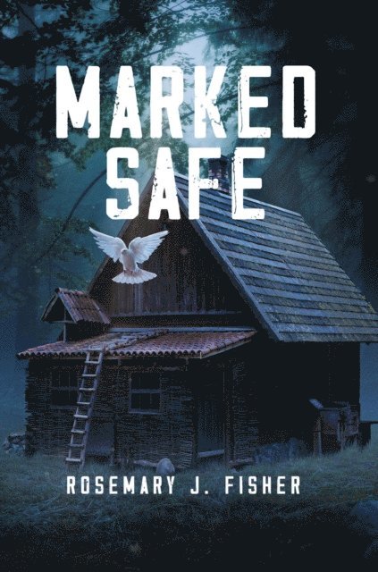 Rosemary J. Fisher - Marked Safe, E-bok