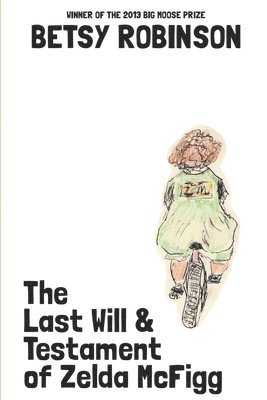 Betsy Robinson - Last Will & Testament of Zelda McFigg, Häftad