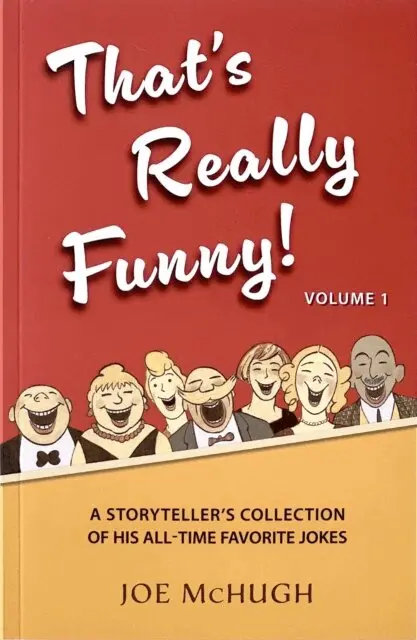 Joe McHugh - That's Really Funny - Volume 1 - A Storyteller's Collection of His All-Time Favorite Jokes, E-bok. Tillgänglighet: Lägg i varukorg
