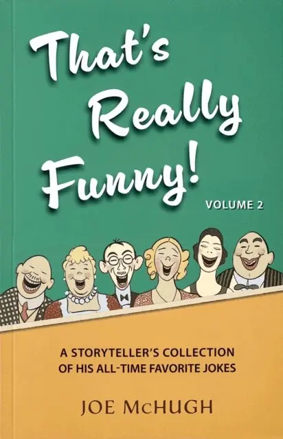 Joe McHugh - That's Really Funny Vol. 2  A Storyteller's Collection of His All-Time Favorite Jokes, E-bok. Tillgänglighet: Lägg i varukorg