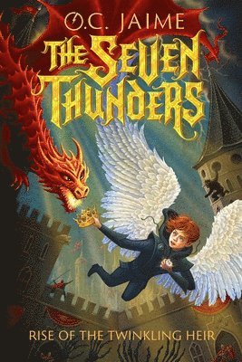 O. C. Jaime - The Seven Thunders: Rise of the Twinkling Heir, Inbunden. Tillgänglighet: Lägg i varukorg