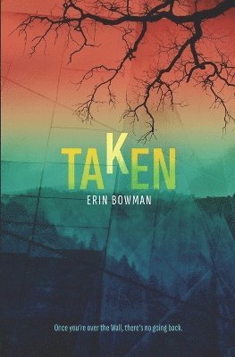 Erin Bowman - Taken, Häftad. Tillgänglighet: Lägg i varukorg