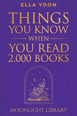 Ella Yoon - Things You Know When You Read 2,000 Books, Häftad. Tillgänglighet: Lägg i varukorg