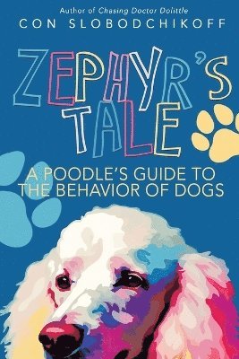 Con Slobodchikoff - Zephyr's Tale, Häftad
