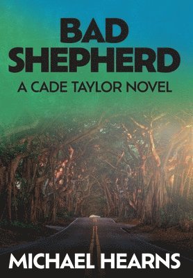 Michael Hearns - Bad Shepherd, Inbunden. Tillgänglighet: Lägg i varukorg