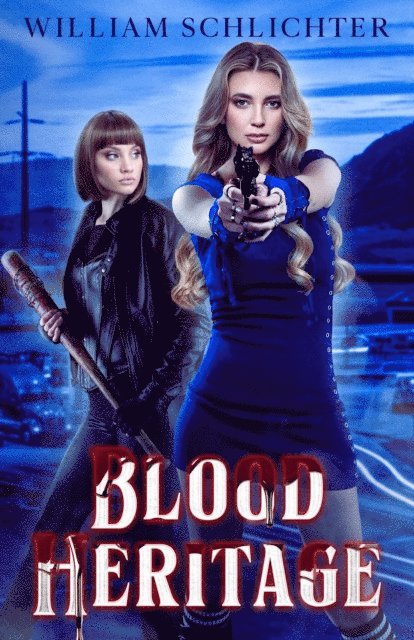 William Schlichter - BLOOD HERITAGE, E-bok