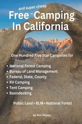 Rich Shipley - Free and Super Cheap Camping in California, Häftad. Tillgänglighet: Lägg i varukorg