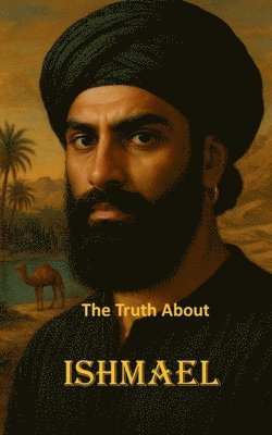 James F Gauss - Truth About Ishmael, Häftad