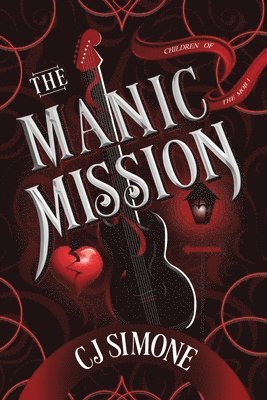 C J Simone - Manic Mission (Children of the Mob, #1), Häftad