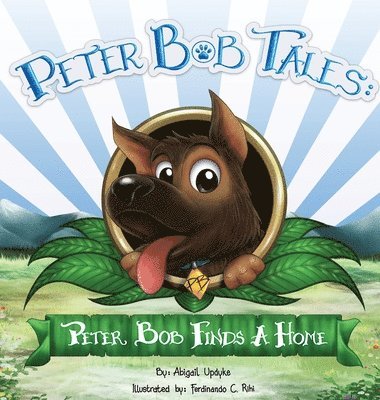 Abigail Updyke - Peter Bob Tales, Inbunden. Tillgänglighet: Lägg i varukorg