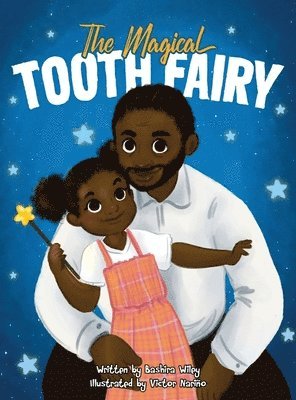 Bashira Wiley - Magical Tooth Fairy, Inbunden. Tillgänglighet: Lägg i varukorg