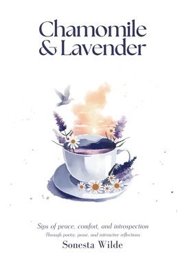 Sonesta Wilde - Chamomile and Lavender, Häftad