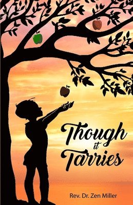 Zen Miller - Though It Tarries, Häftad