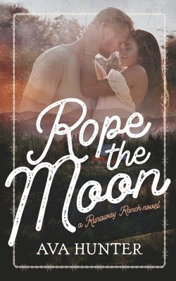 Ava Hunter - Rope the Moon, Häftad