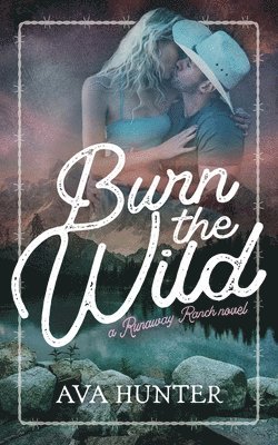 Ava Hunter - Burn the Wild, Häftad