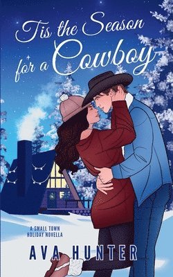 Ava Hunter - Tis the Season for a Cowboy, Häftad