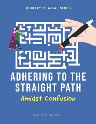 Sulejman Dzanic - Adhering to the Straight Path, Häftad