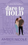 Dare To Hold