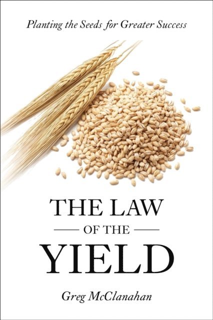 Greg McClanahan - Law of the Yield, E-bok