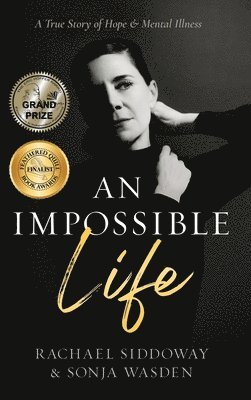 Sonja Wasden, Rachael Siddoway - Impossible Life, Inbunden