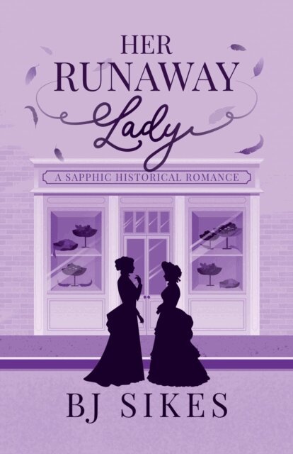 BJ Sikes - Her Runaway Lady, a Sapphic Historical Romance, E-bok