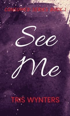 Tris Wynters - See Me, Inbunden