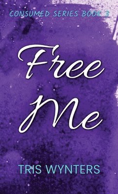 Tris Wynters - Free Me, Inbunden