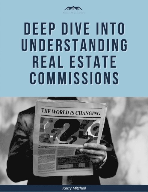 Kerry Mitchell - Deep Dive Into Understanding Real Estate Commissions, E-bok. Tillgänglighet: Lägg i varukorg
