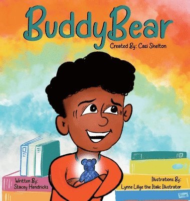Stacey Hendricks - Buddy Bear, Inbunden. Tillgänglighet: Lägg i varukorg