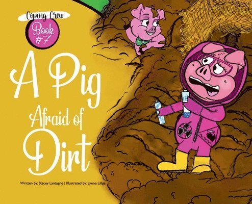 Stacey Lantagne - Pig Afraid of Dirt, Inbunden. Tillgänglighet: Lägg i varukorg