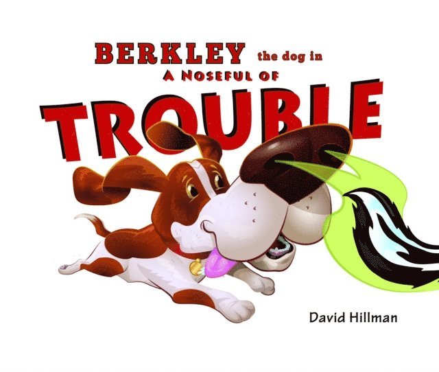 David Hillman - Berkley the Dog in  A Noseful of Trouble, E-bok