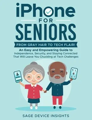Sage Device Insights - iPhone for Seniors, Häftad. Tillgänglighet: Lägg i varukorg